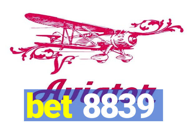 bet 8839